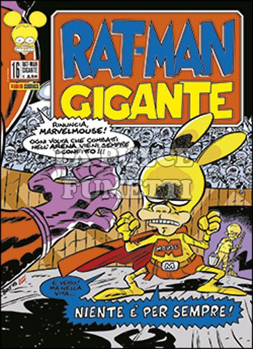 RAT-MAN GIGANTE #    16: NIENTE È PER SEMPRE